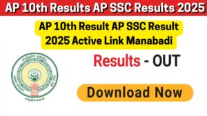 AP 10th Result AP SSC Result 2025 Active Link Manabadi @ bse.ap.gov.in